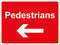 Temporary Sign - Pedestrians Left Arrow
