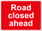Temporary Sign - Road closed ahead