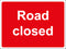 Temporary Sign - Road closed