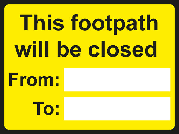 Temporary Sign - This footpath will be closed
