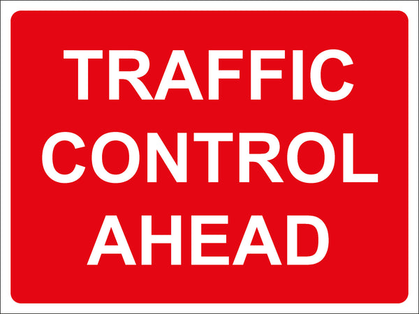 Temporary Sign - TRAFFIC CONTROL AHEAD