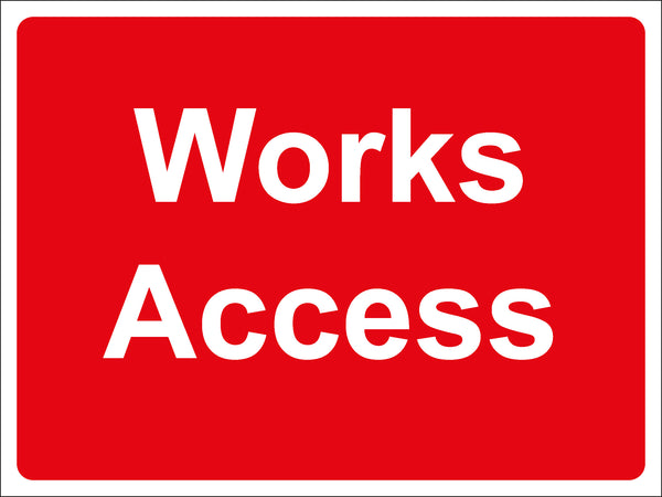 Temporary Sign - Works Access