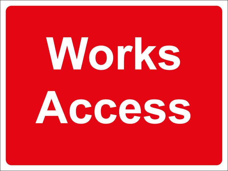 Temporary Sign - Works Access
