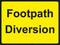 Temporary Sign - Footpath Diversion