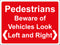 Temporary Sign - Pedestrians Beware of Vehicles