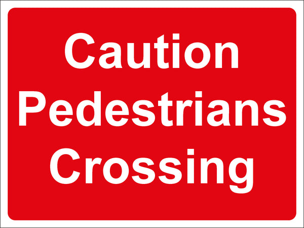 Temporary Sign - Caution Pedestrians Crossing