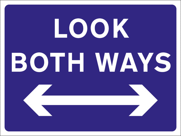 Temporary Sign - LOOK BOTH WAYS