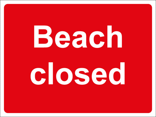 Temporary Sign - Beach closed