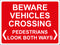Temporary Sign - BEWARE VEHICLES CROSSING