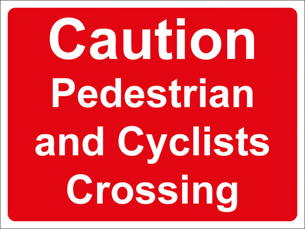 Temporary Sign - Caution Pedestrians and Cyclists Crossing
