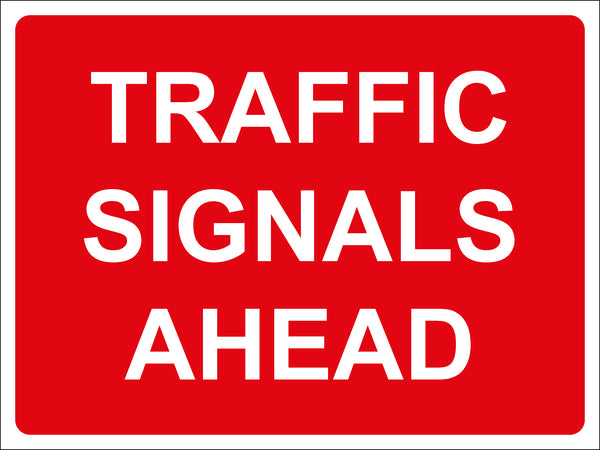 Temporary Sign - TRAFFIC SIGNALS AHEAD