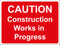 Temporary Sign - CAUTION  Construction Works in Progress