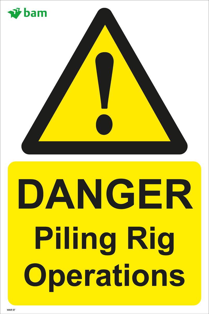 DANGER Piling Rig Operations