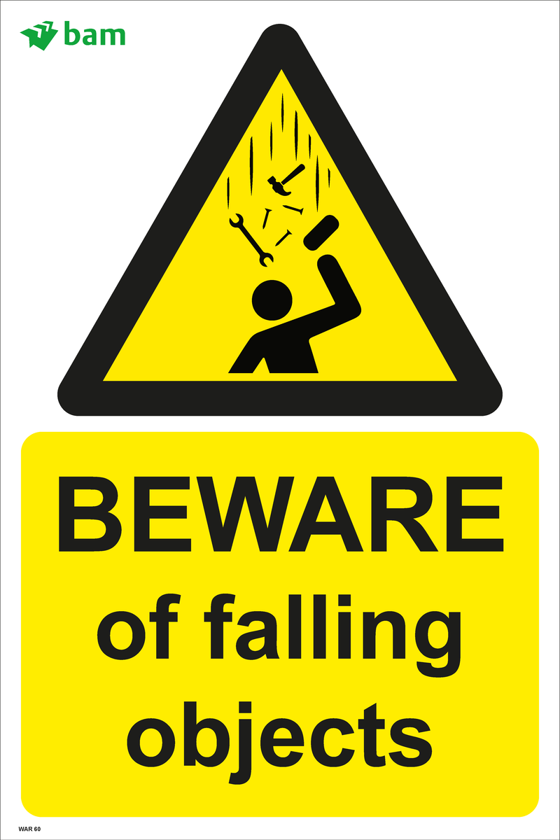 BEWARE of falling objects