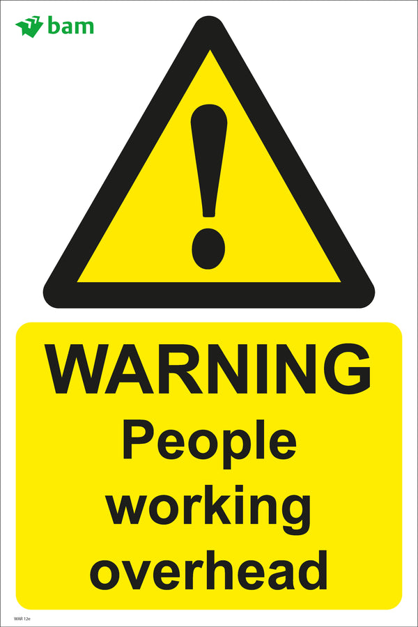 WARNING People working overhead