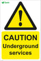 CAUTION Underground services