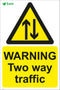 WARNING Two way traffic