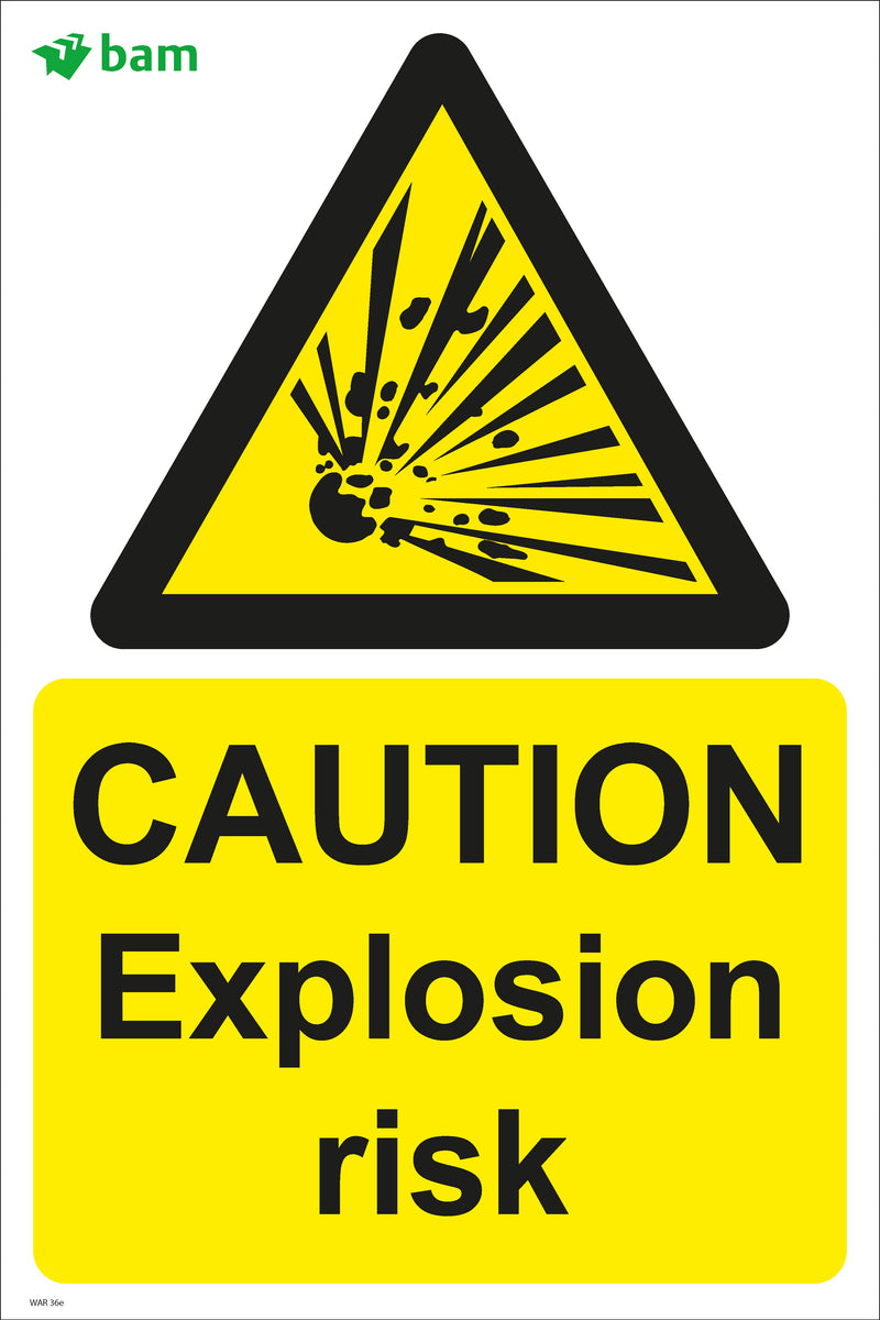 Explosion Risk Signage CAUTION Explosion risk – BAM Site Direct