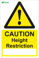 CAUTION Height Restriction