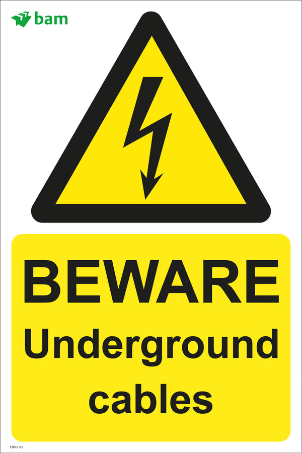 BEWARE Underground cables