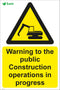 Warning to the public Construction operations in progress