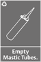 Waste Sign - Empty Mastic Tubes