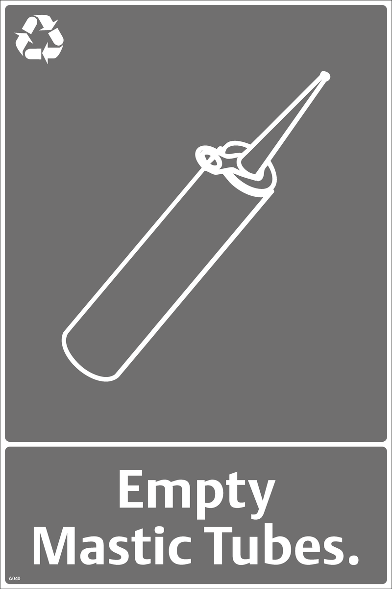 Waste Sign - Empty Mastic Tubes