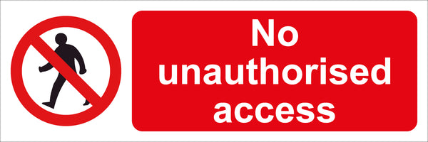 Unauthorised access Sign 600x200 Correx