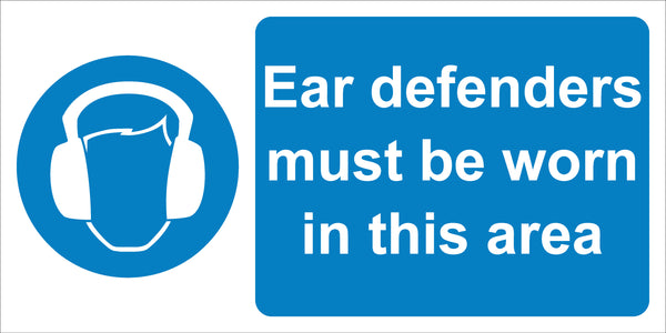 Ear defenders must be worn Sign 600x300
