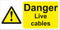 Danger Live cables Sign 600x300 Correx