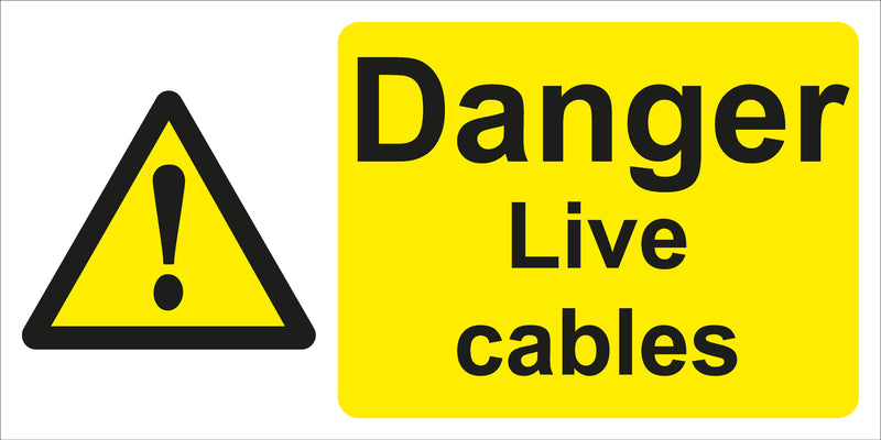 Danger Live cables Sign 600x300 Correx