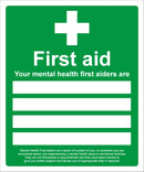 First Aid Sign - Your mental health first aiders are