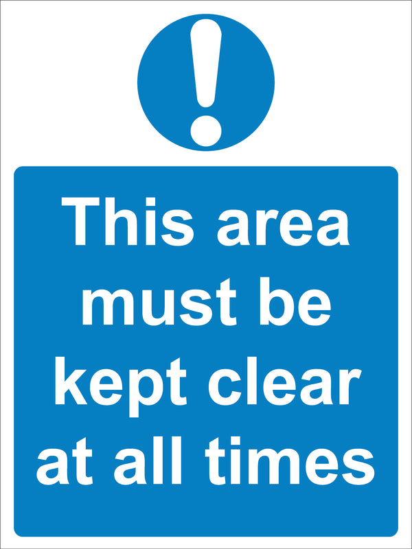 Mandatory Sign - This area must be kept clear at all times