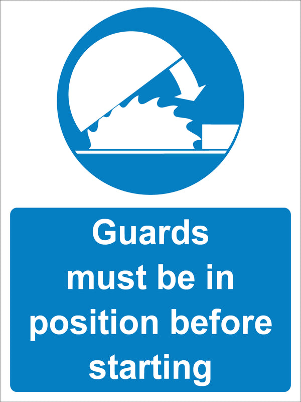 Mandatory Sign - Guards must be in position before starting