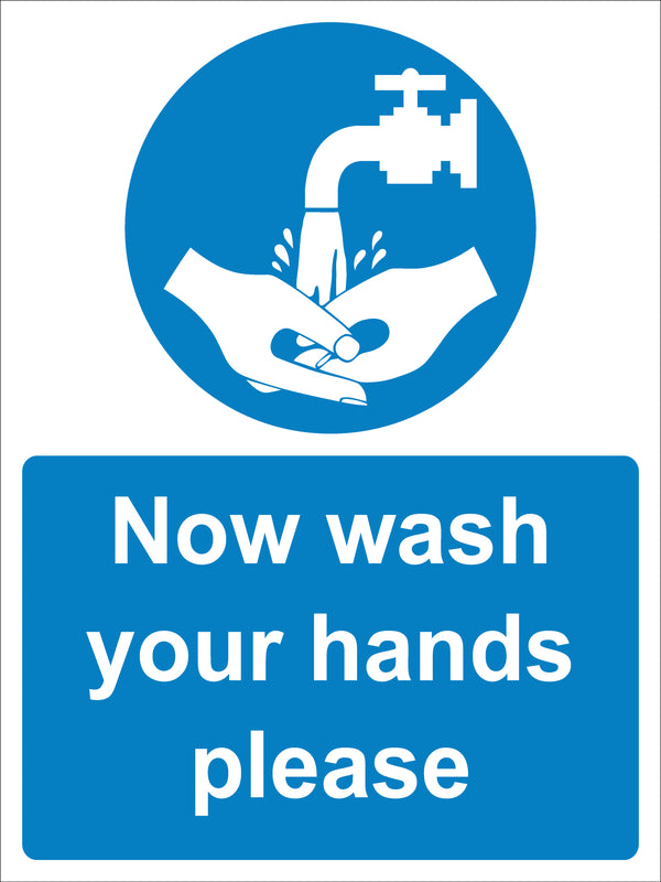 Mandatory Sign - Now wash your hands please