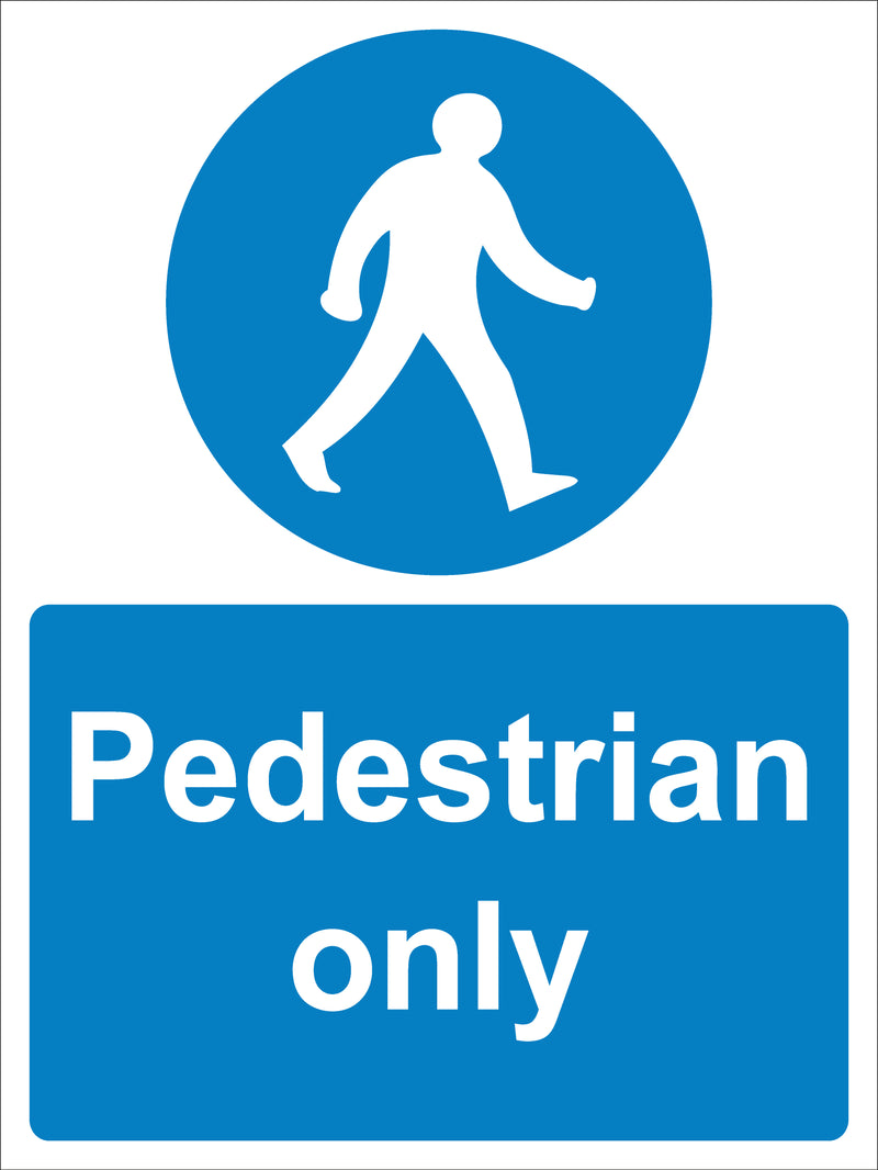 Mandatory Sign - Pedestrian only