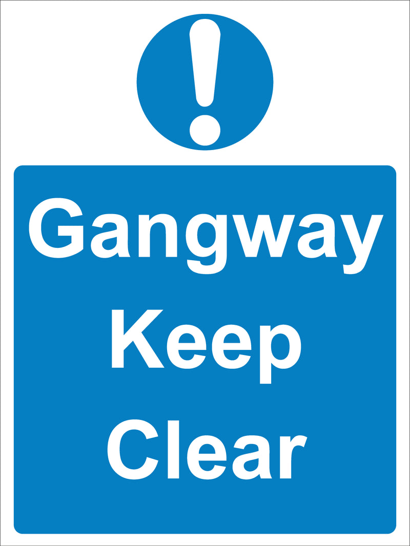 Mandatory Sign - Gangway Keep Clear