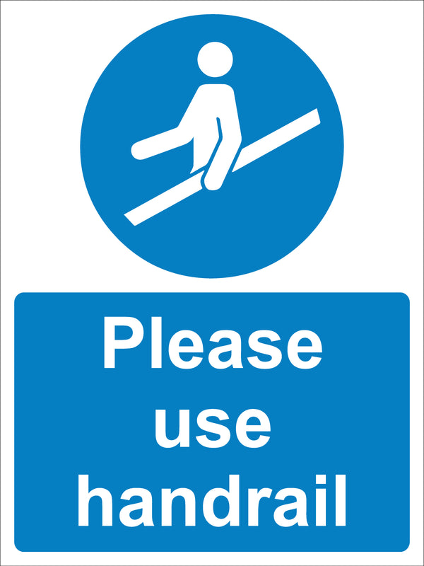 Mandatory Sign - Please use handrail