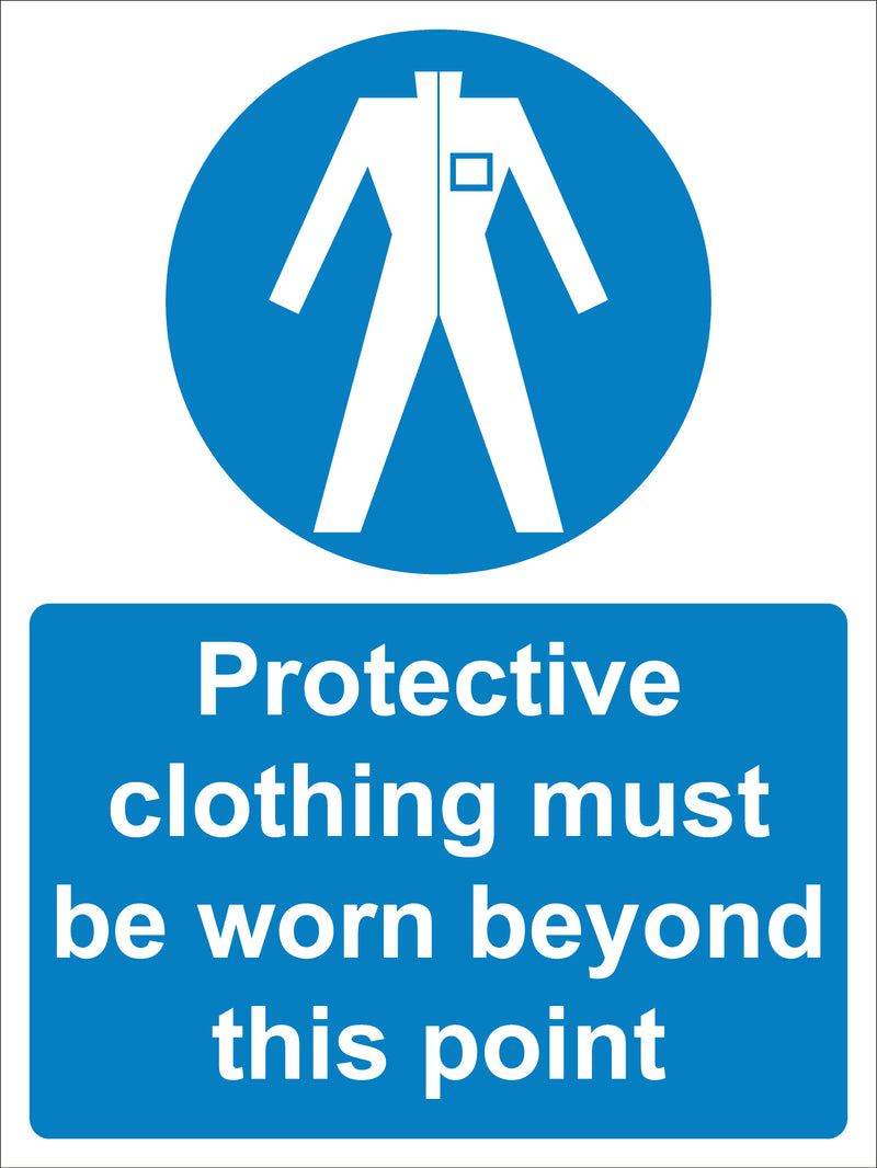 Mandatory Sign - Protective clothing must be worn beyond this point