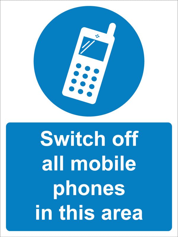 Mandatory Sign - Switch off all mobile phones in this area