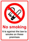 No Smoking Sign - No smoking- It is against the law on these premises
