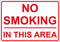 No Smoking Sign - No smoking in this area