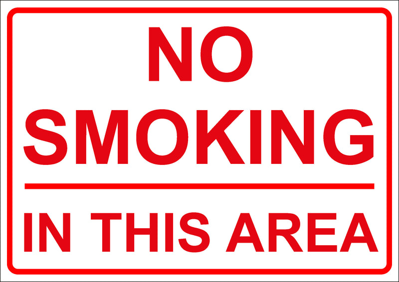 No Smoking Sign - No smoking in this area