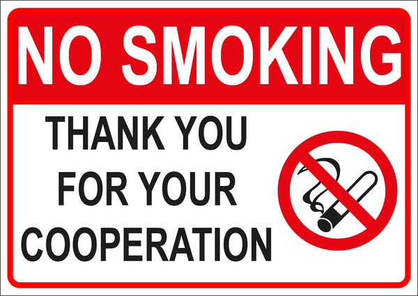 No Smoking Sign - No smoking-Thank you for your cooperation
