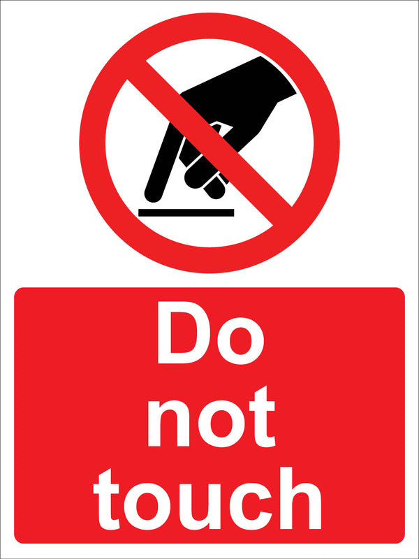 Prohibition Sign - Do not touch