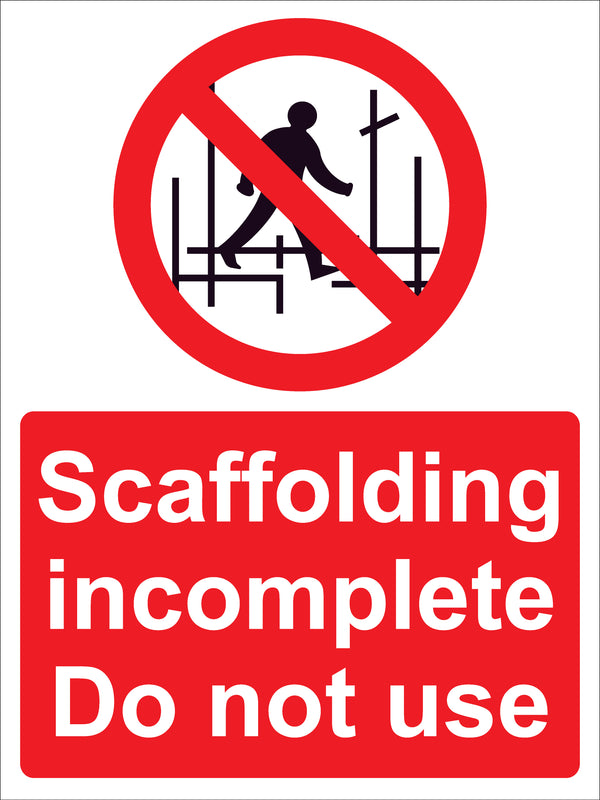 Prohibition Sign - Scaffolding incomplete
