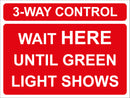 Temporary Sign - 3-way control
