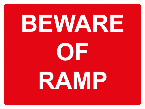 Temporary Sign - Beware of ramp