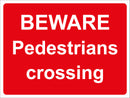 Temporary Sign - Beware pedestrians crossing