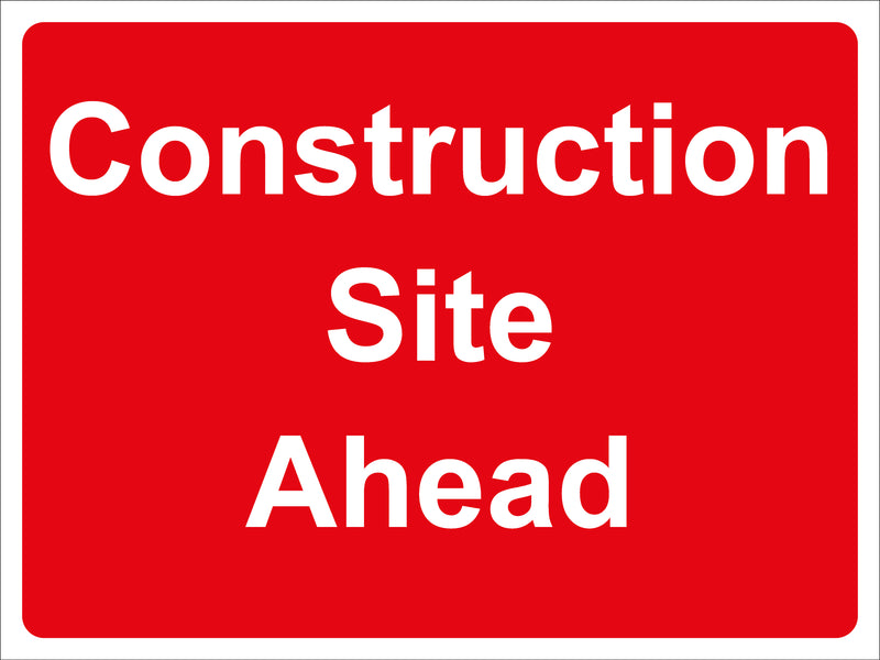 Temporary Sign - Construction Site Ahead